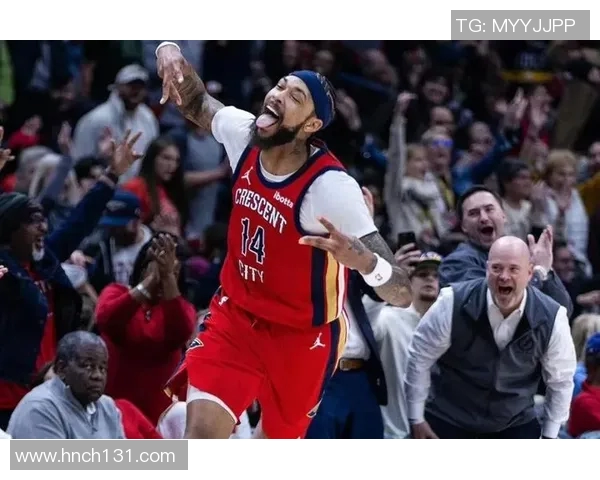 布兰登英格拉姆如何在NBA赛场上展现个人魅力与团队价值