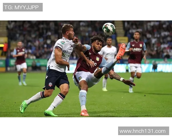 博尔顿与维拉激战正酣当前比分实时更新与分析