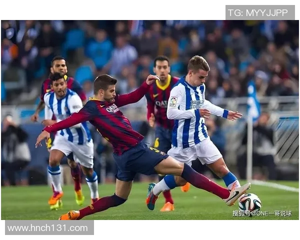 皇家社会对阵巴塞罗那精彩视频直播全程回顾与分析